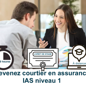 Devenez courtier en assurance IAS Niveau 1